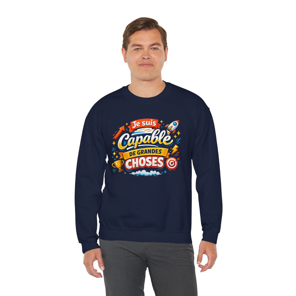 Je suis Capable de Grandes Choses Inspirational French Sweatshirt