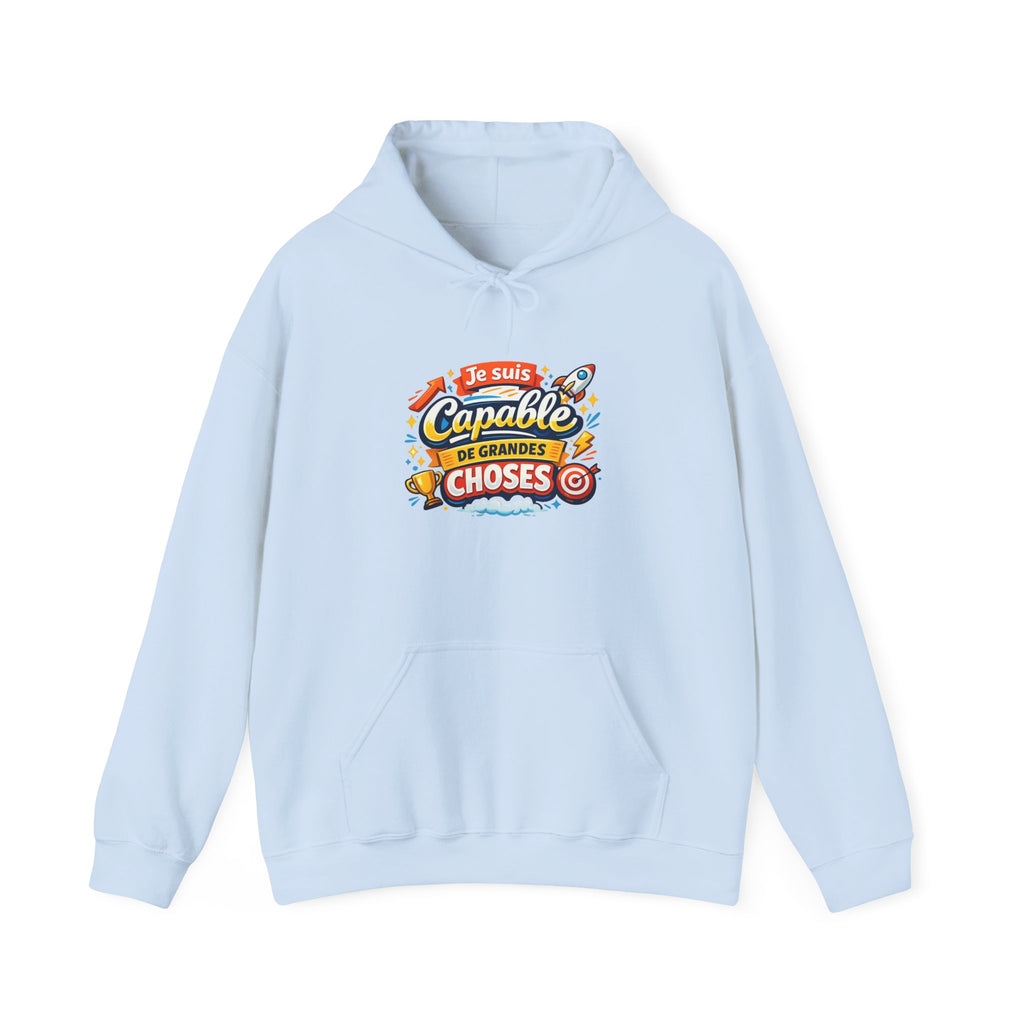 Je Suis Capable de Grandes Choses – French Quote Hoodie