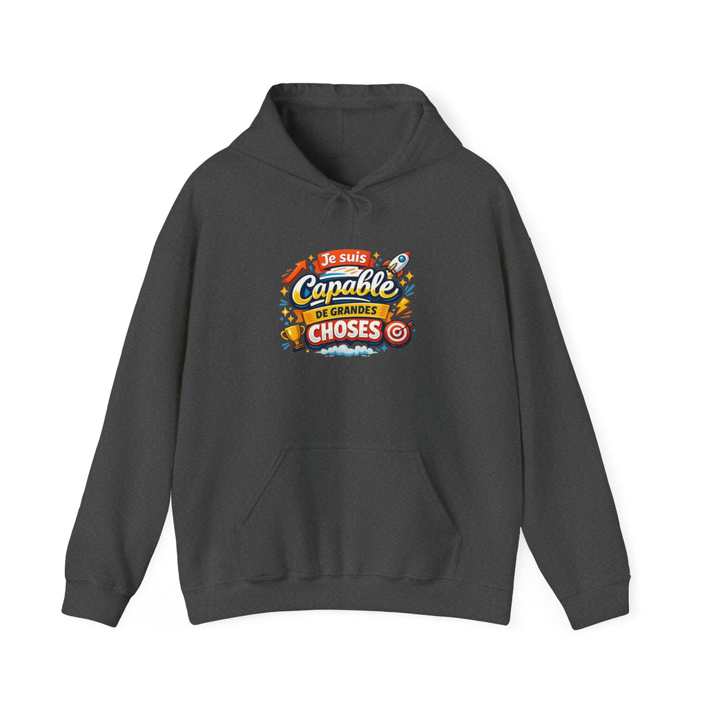 Je Suis Capable de Grandes Choses – French Quote Hoodie