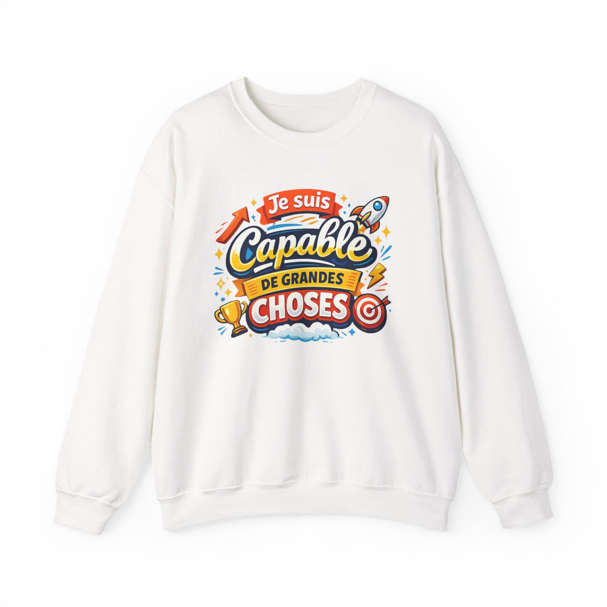 Sweat-shirt inspirant en français « Je suis capable de grandes choses »