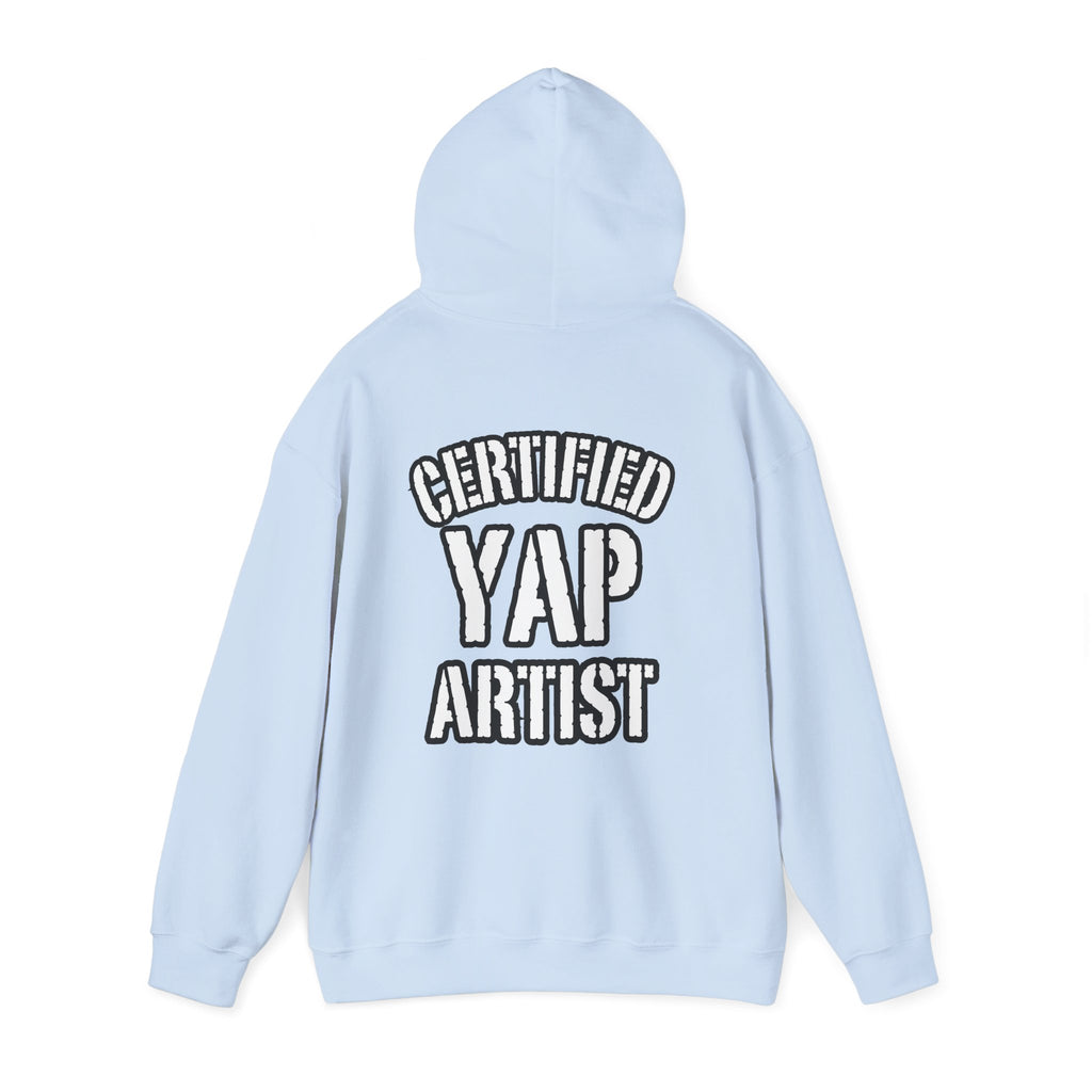 Certified Yap Artist Hoodie — Funny Graphic Hooded Sweatshirt