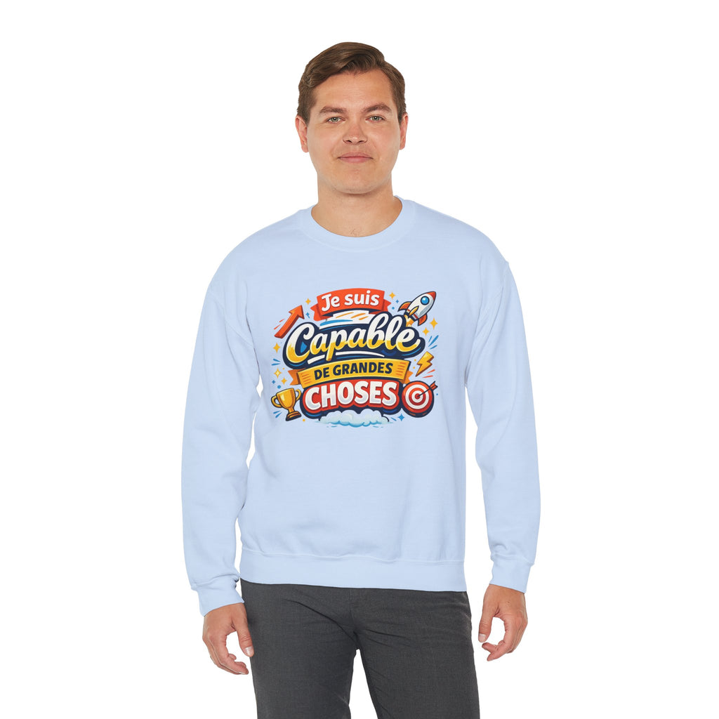 Je suis Capable de Grandes Choses Inspirational French Sweatshirt