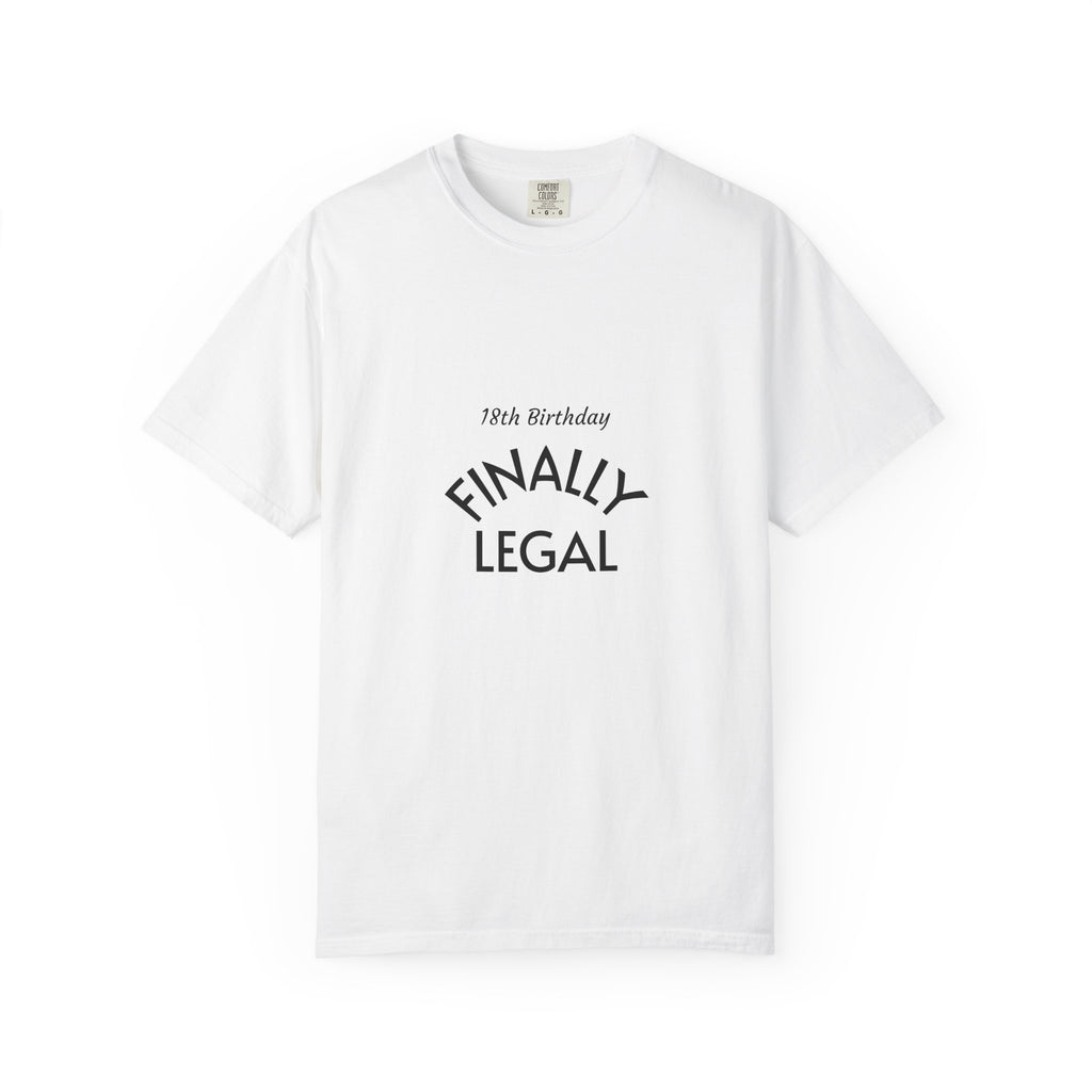 Finally Legal 18th Birthday T-Shirt