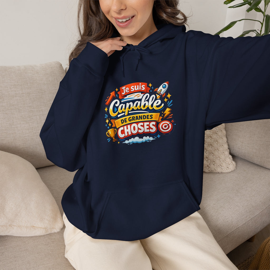 Je Suis Capable de Grandes Choses – French Quote Hoodie