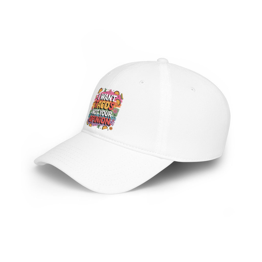 Casquette de baseball — « I Want Tacos Not Your Opinion » Chapeau Taco drôle