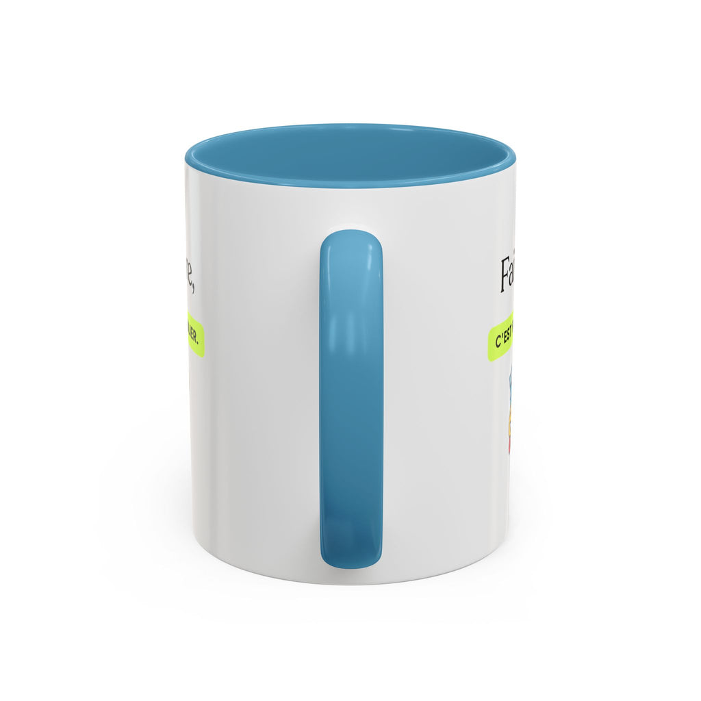 French Quote Accent Coffee Mug — "Faire rire, c'est faire oublier." (11/15oz)