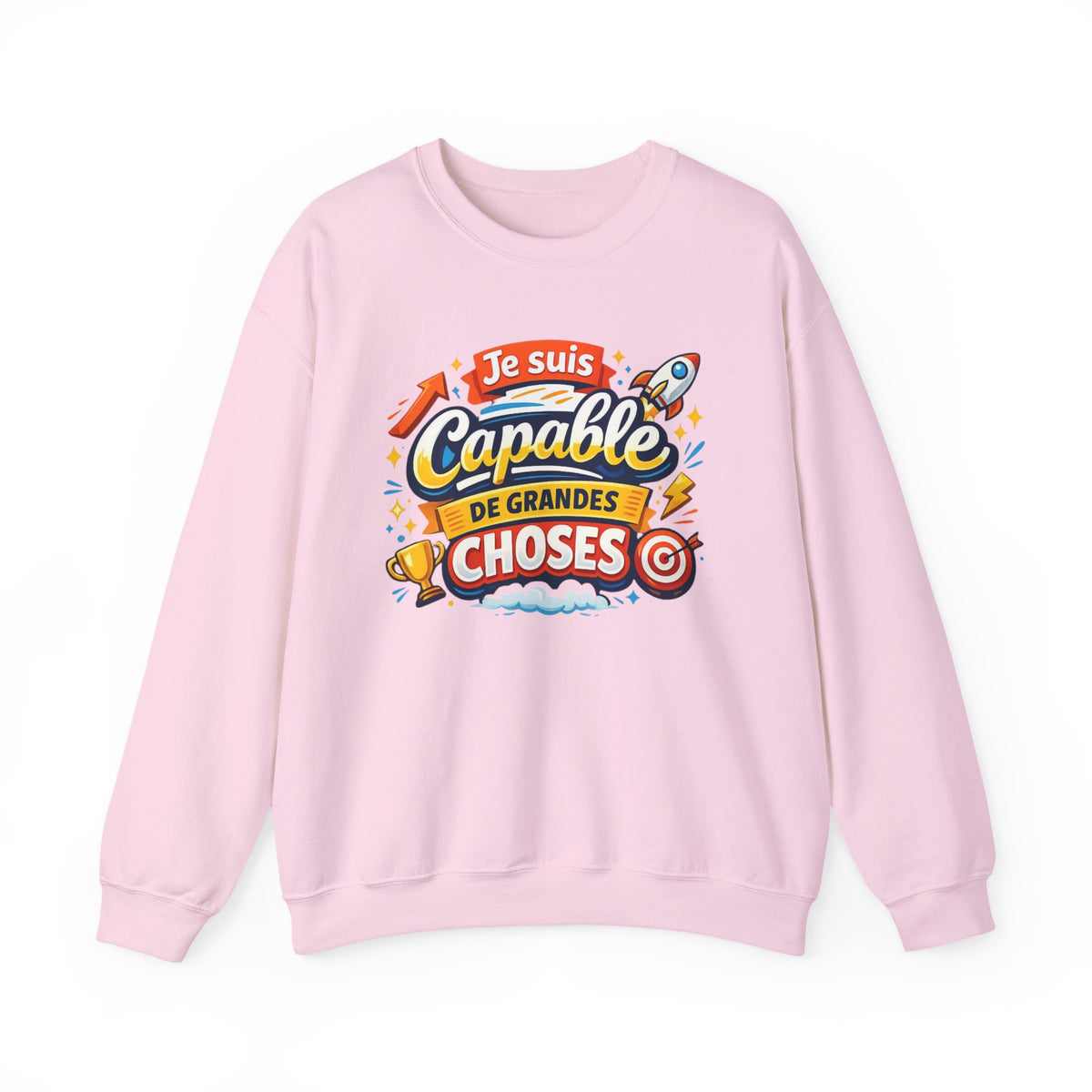 Sweat-shirt inspirant en français « Je suis capable de grandes choses »