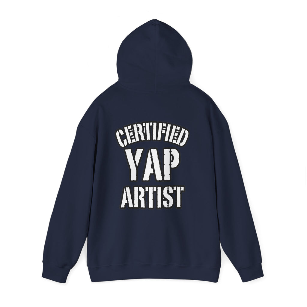 Certified Yap Artist Hoodie — Funny Graphic Hooded Sweatshirt