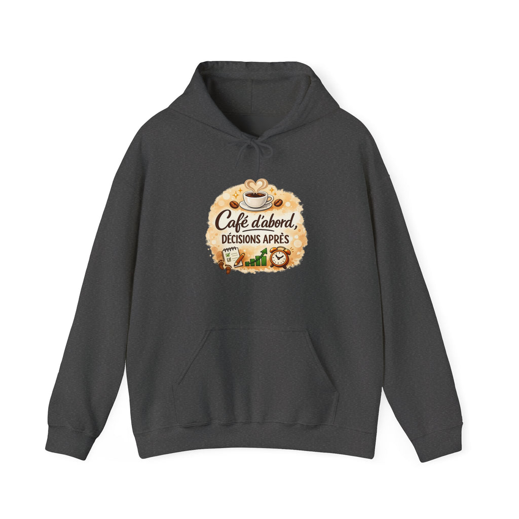 Café d’abord, décisions après – Coffee Lover Hoodie