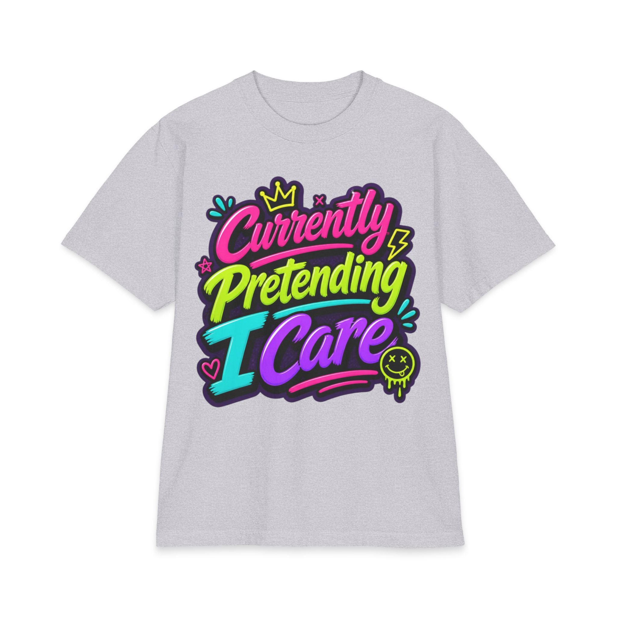 T-Shirt — "Currently Pretending I Care" Neon Streetwear Graphic Tee