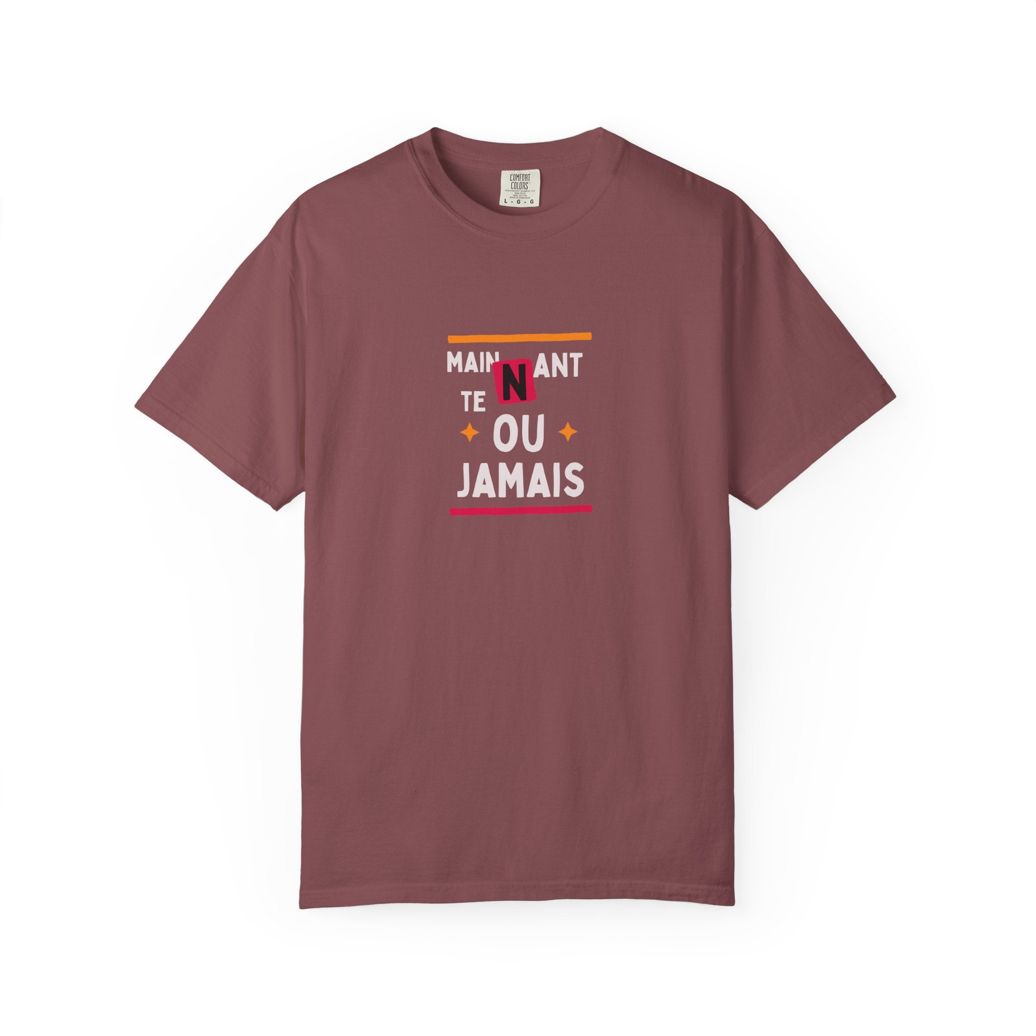 French Phrase Graphic T-Shirt — "Maintenant' Ou Jamais"
