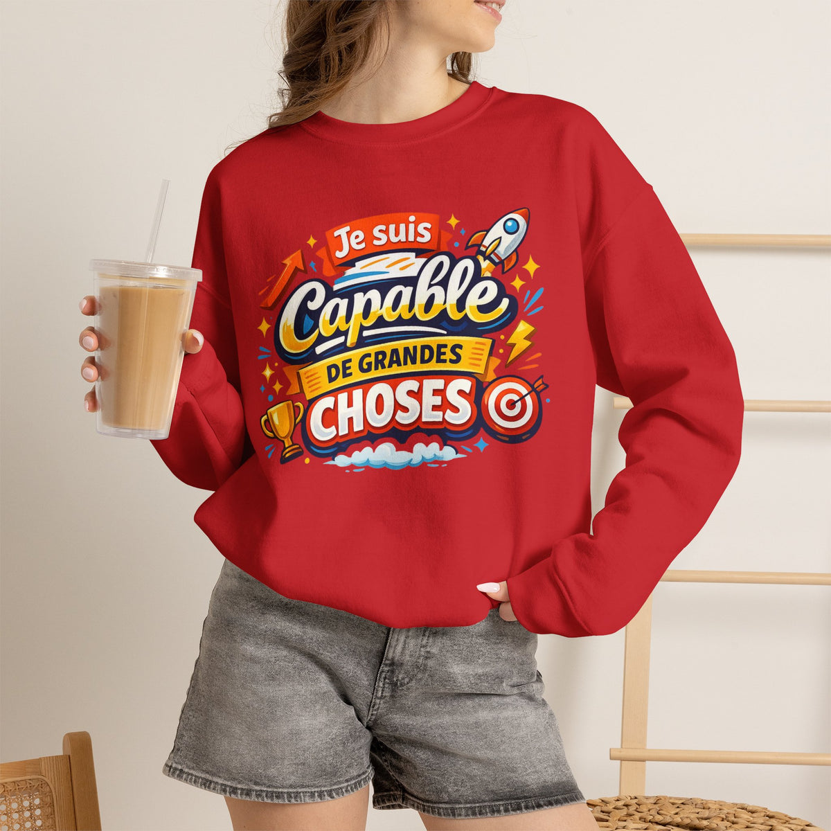 Je suis Capable de Grandes Choses Inspirational French Sweatshirt