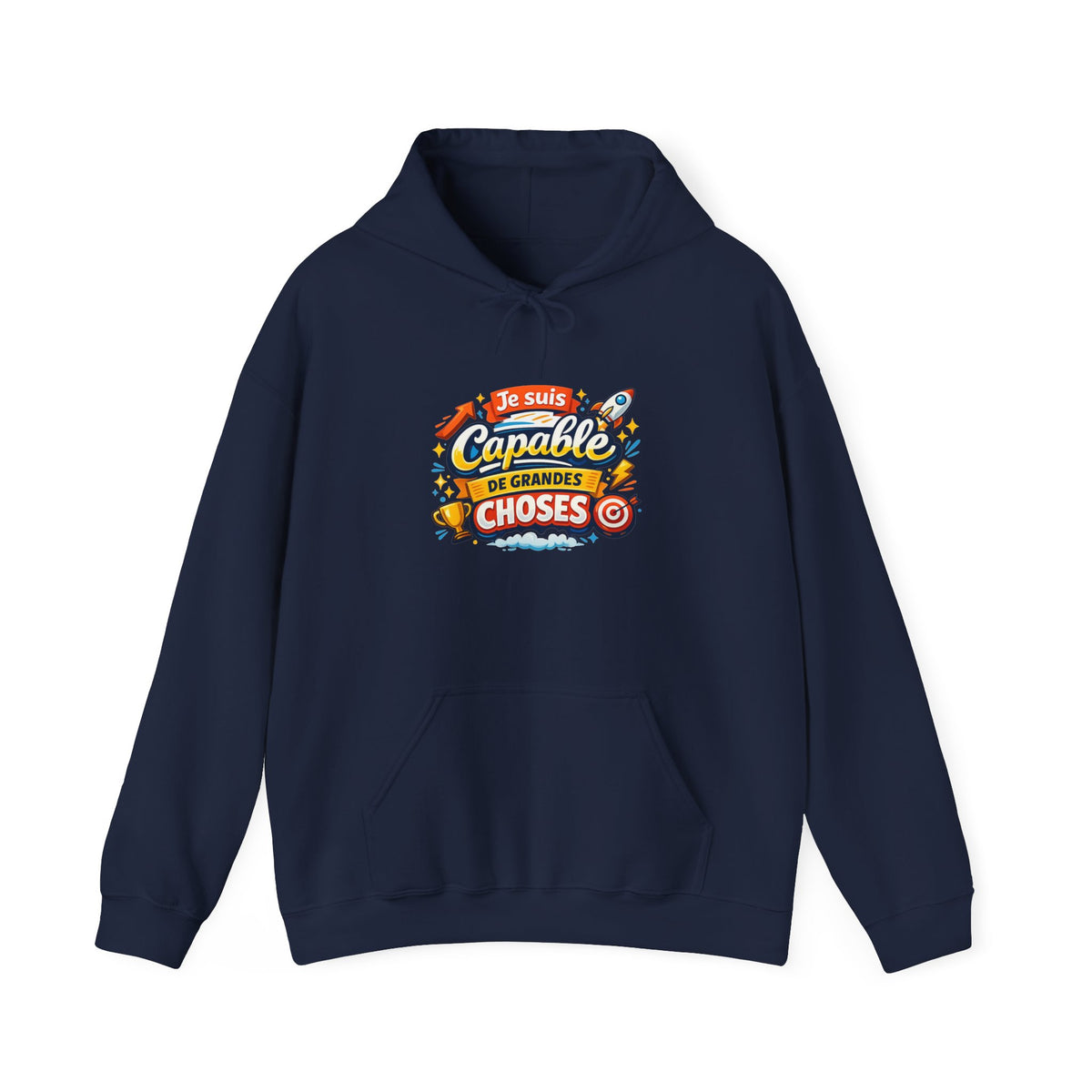 Je Suis Capable de Grandes Choses – French Quote Hoodie