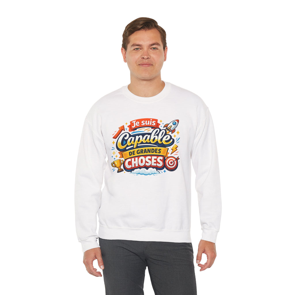 Je suis Capable de Grandes Choses Inspirational French Sweatshirt