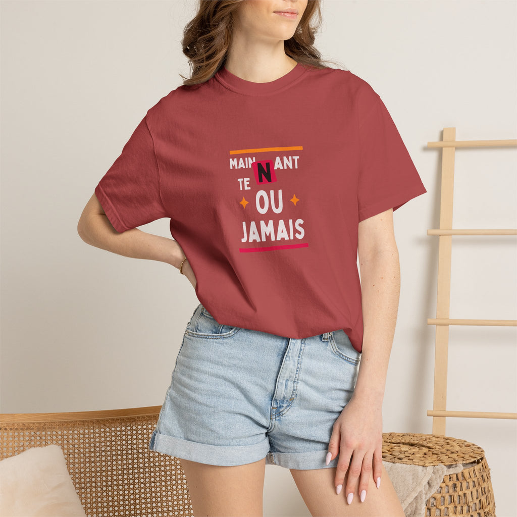 French Phrase Graphic T-Shirt — "Maintenant' Ou Jamais"