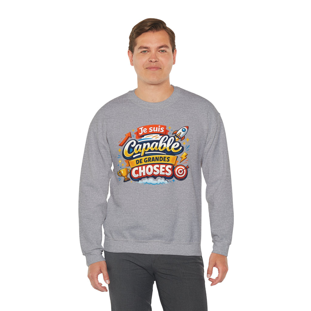 Je suis Capable de Grandes Choses Inspirational French Sweatshirt