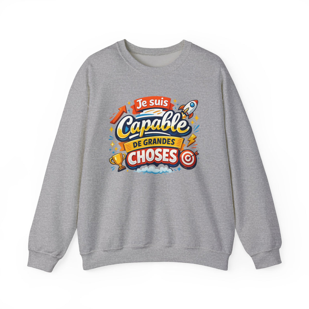 Sweat-shirt inspirant en français « Je suis capable de grandes choses »