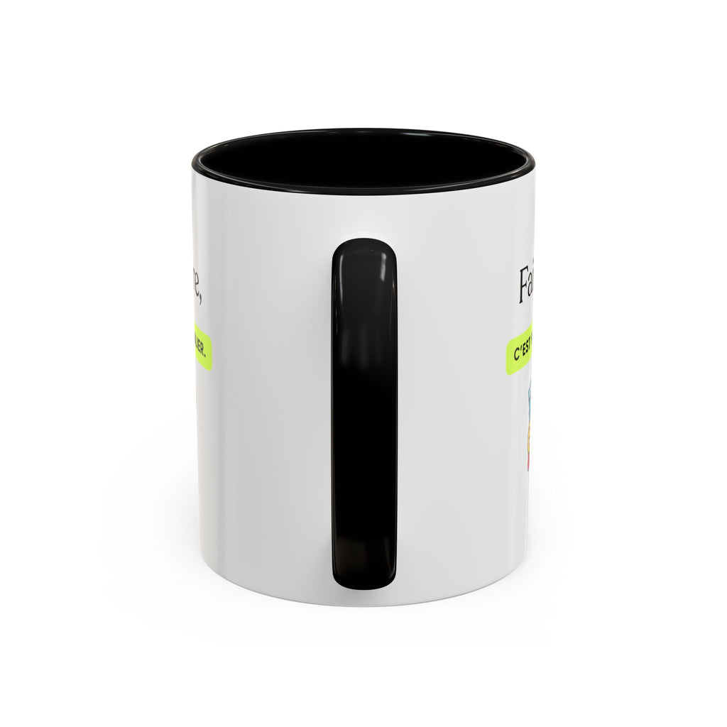 French Quote Accent Coffee Mug — "Faire rire, c'est faire oublier." (11/15oz)