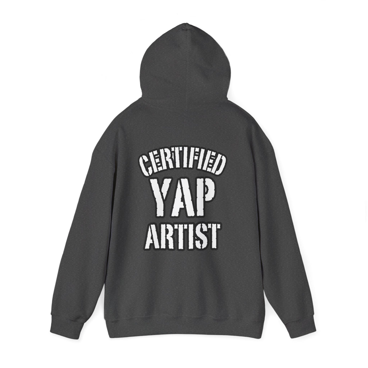 Certified Yap Artist Hoodie — Funny Graphic Hooded Sweatshirt