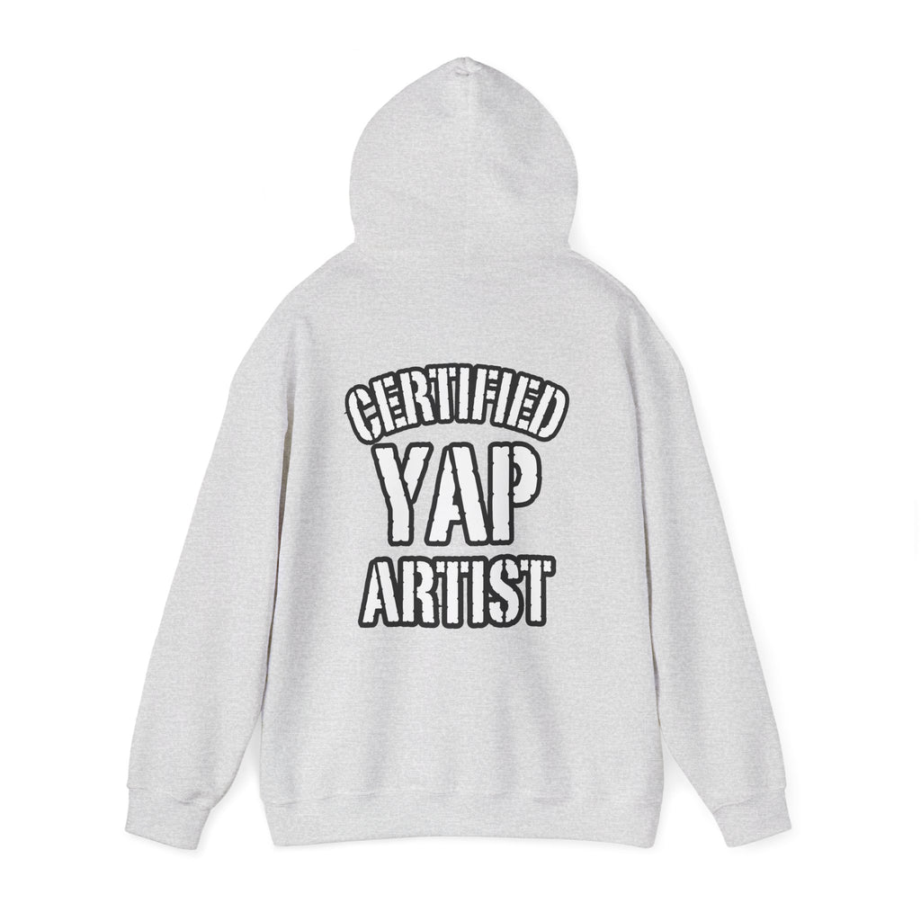 Certified Yap Artist Hoodie — Funny Graphic Hooded Sweatshirt