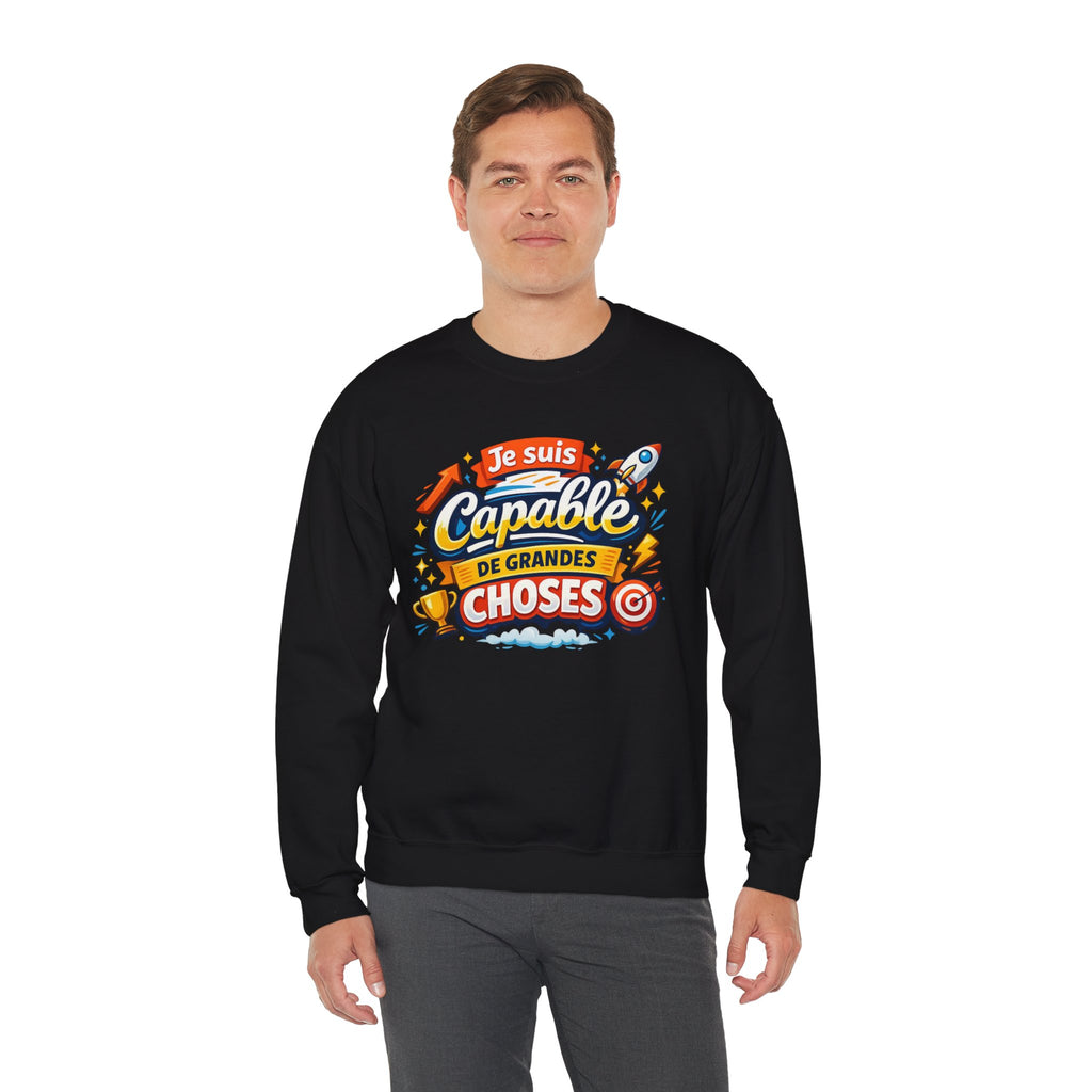 Je suis Capable de Grandes Choses Inspirational French Sweatshirt