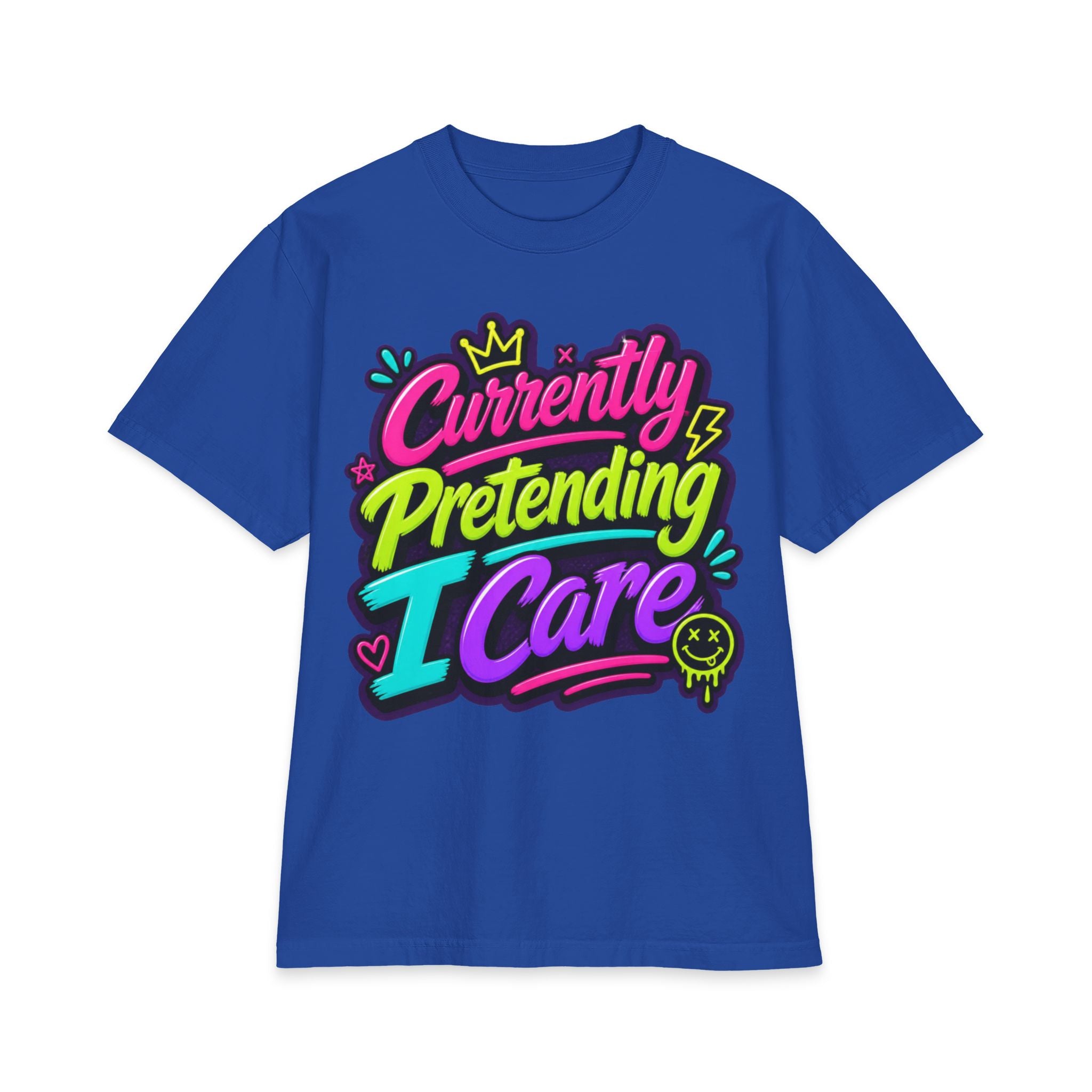 T-Shirt — "Currently Pretending I Care" Neon Streetwear Graphic Tee