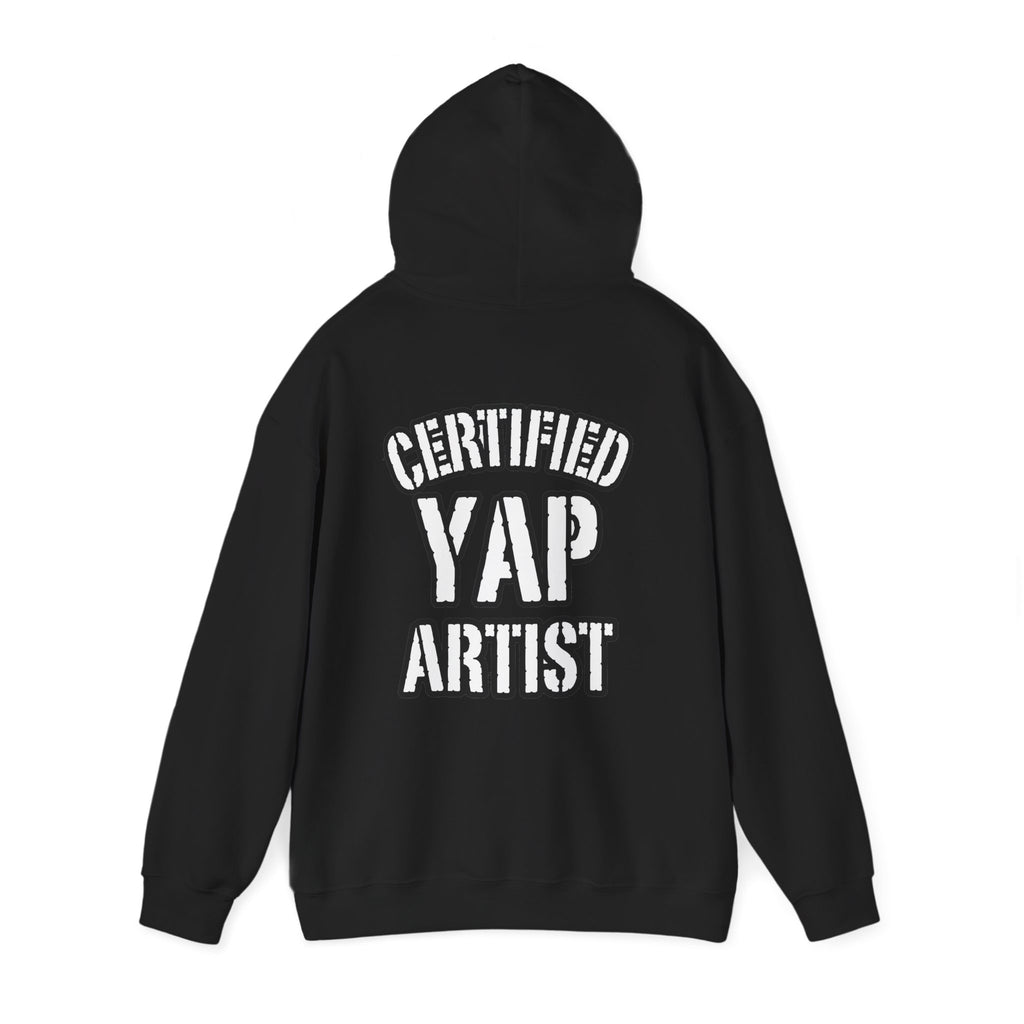 Certified Yap Artist Hoodie — Funny Graphic Hooded Sweatshirt