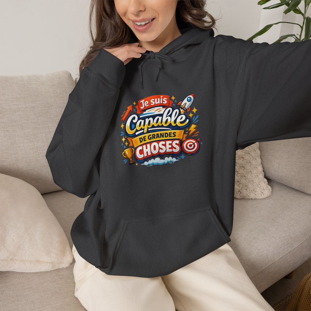 Je Suis Capable de Grandes Choses – French Quote Hoodie