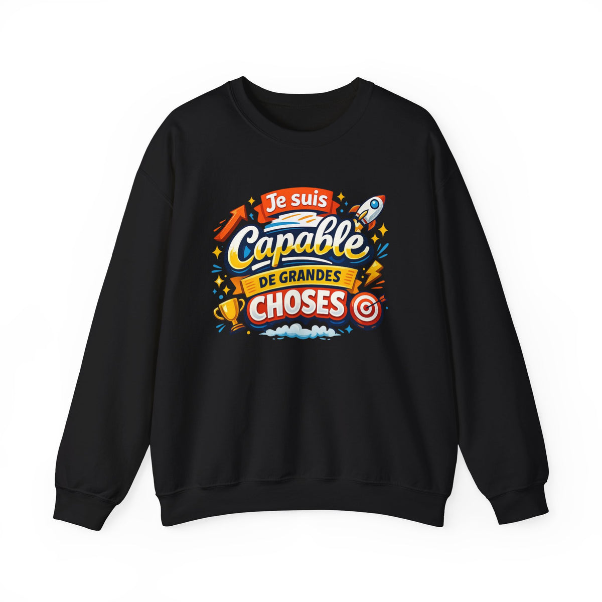 Sweat-shirt inspirant en français « Je suis capable de grandes choses »