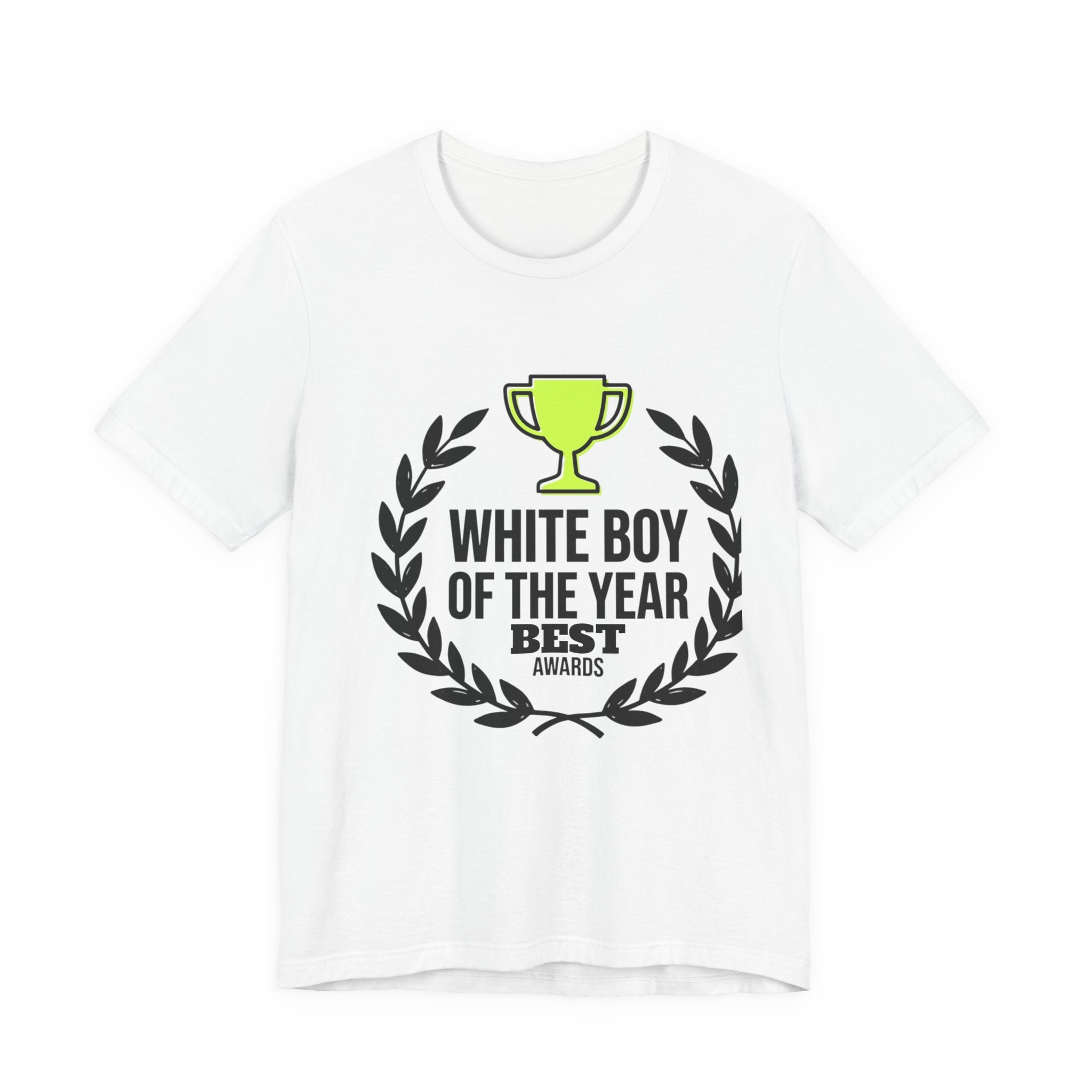 White Boy of the Year T-Shirt | minimal meme, bold text, black on white