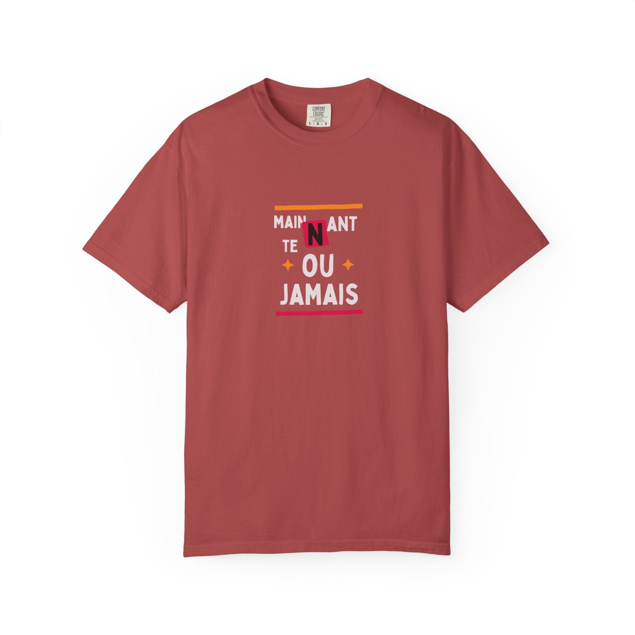 French Phrase Graphic T-Shirt — "Maintenant' Ou Jamais"