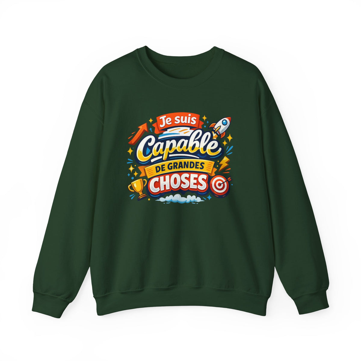 Sweat-shirt inspirant en français « Je suis capable de grandes choses »