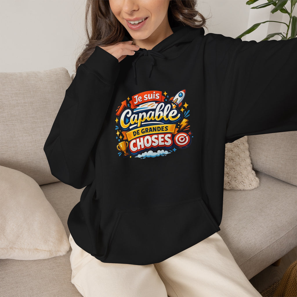 Je Suis Capable de Grandes Choses – French Quote Hoodie