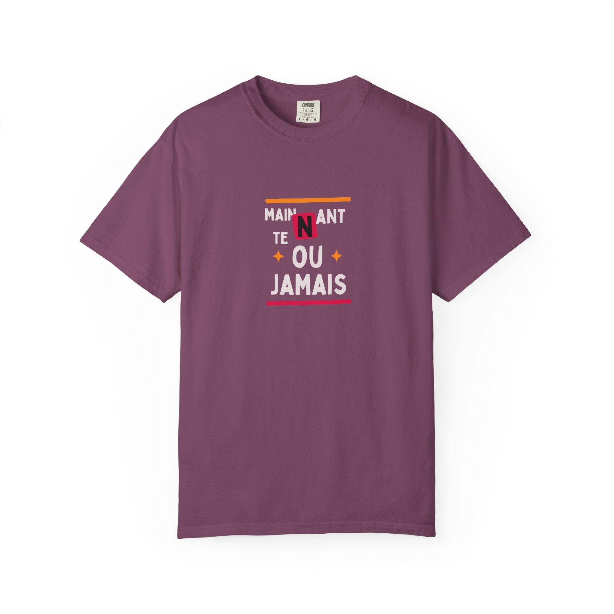 French Phrase Graphic T-Shirt — "Maintenant' Ou Jamais"