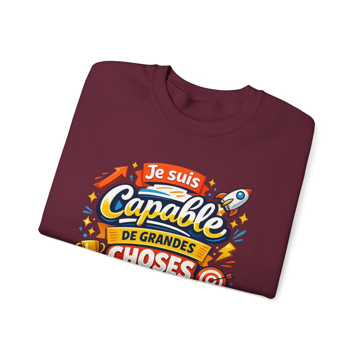 Je suis Capable de Grandes Choses Inspirational French Sweatshirt